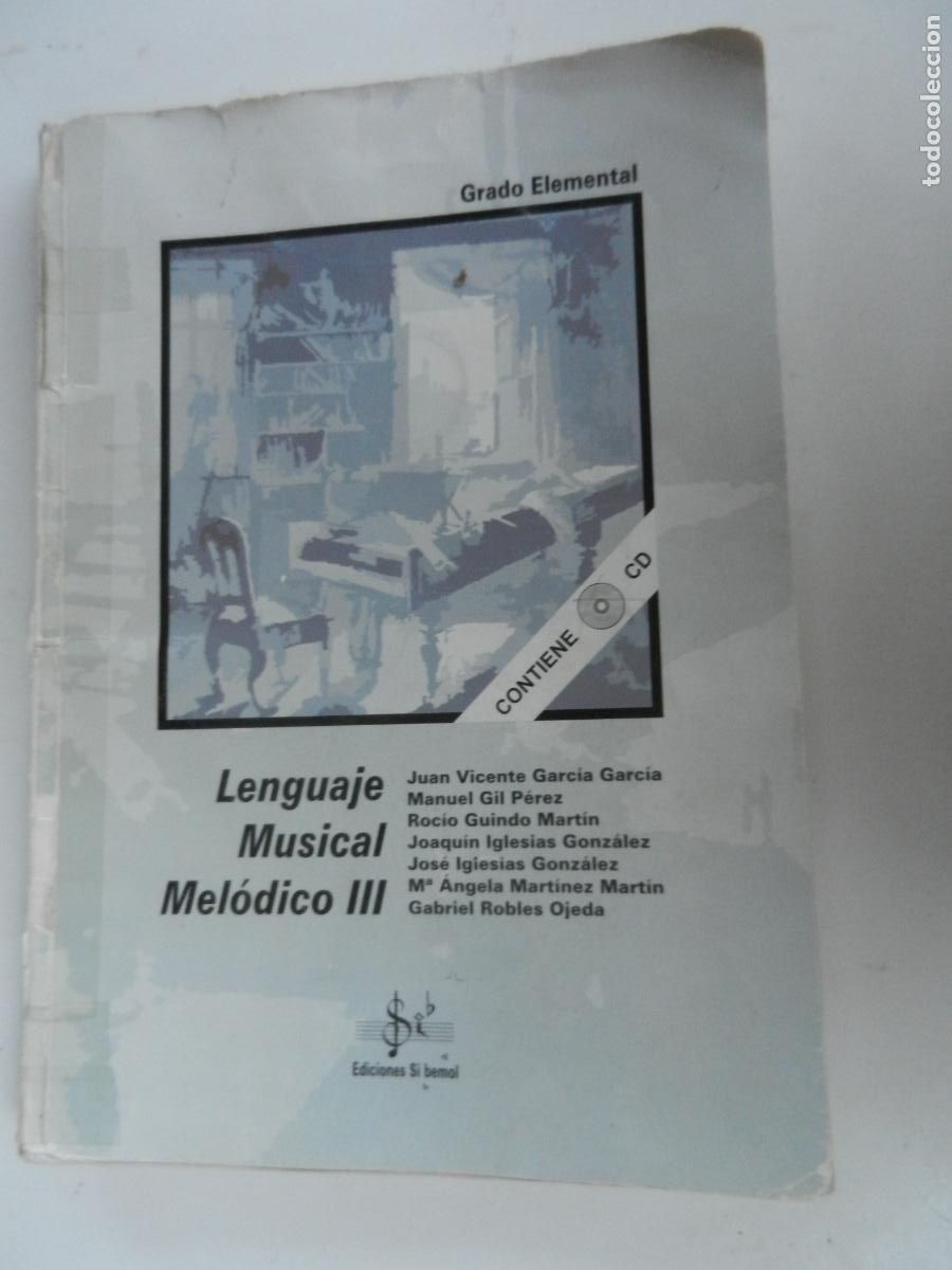 Cat&aacute;logos de M&uacute;sica: LENGUAJE MUSICAL MEL&Oacute;DICO III - GRADO ELEMENTAL - EDC SI BEMOL - SIN CD - VARIOS AUTORES