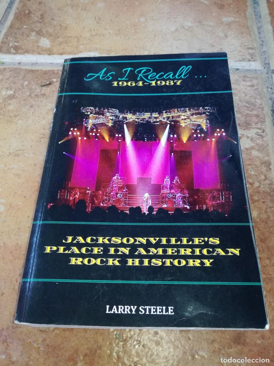 Cat&aacute;logos de M&uacute;sica: AS I RECALL 1964-1987-JACKSONVILLE&acute;S, PLACE IN AMERICAN ROCK HISTORY-557 PAGS-RARO