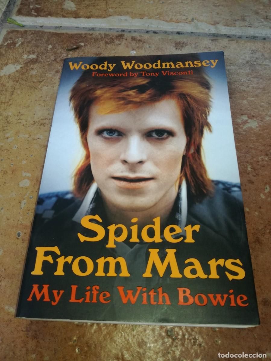 Cat&aacute;logos de M&uacute;sica: LIBRO DE DAVID BOWIE-SPIDER FROM MARS-WOODY WOODMANSEY-302 PAGS