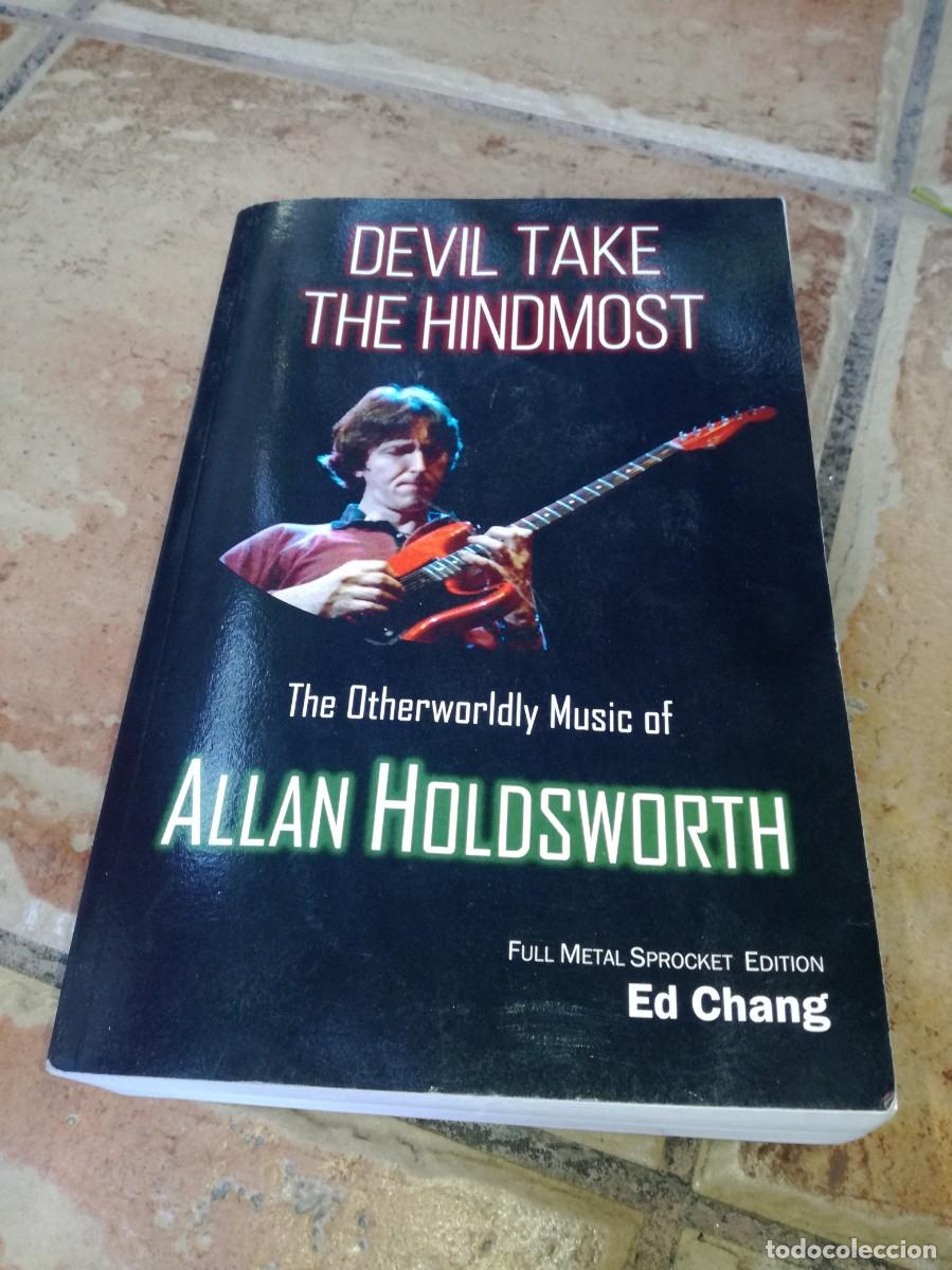 Cat&aacute;logos de M&uacute;sica: ALLAN HOLDSWORTH (SOFT MACHINE)-DEVIL TAKE THE HINDMOST-606 PAGS