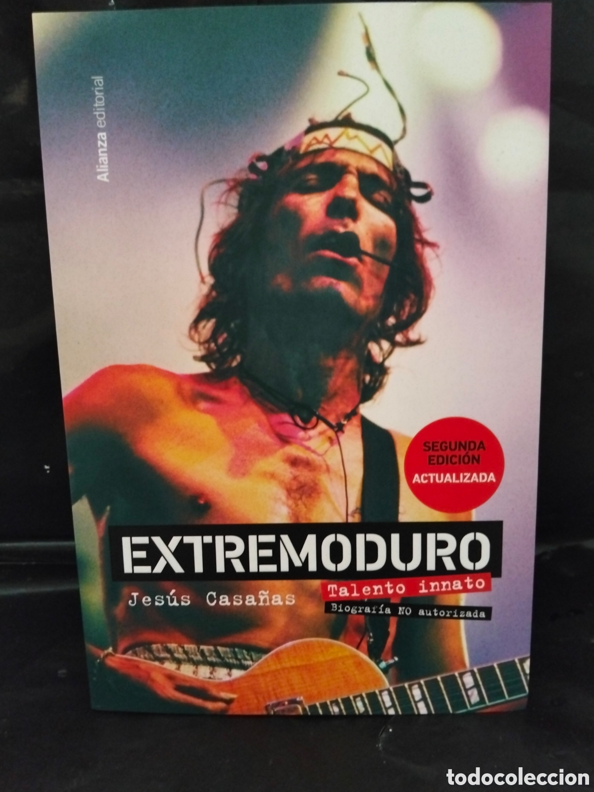 Cat&aacute;logos de m&uacute;sica: J. CASA&Ntilde;AS. EXTREMODURO (TALENTO INNATO/BIOGRAF&Iacute;A NO AUTORIZADA) .ALIANZA