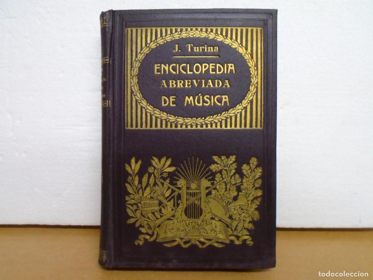 Musikkataloge: ENCICLOPEDIA ABREVIADA DE MUSICA/JOAQUIN TURINA/RENACIMIENTO,1917/ 250 PAGINAS.