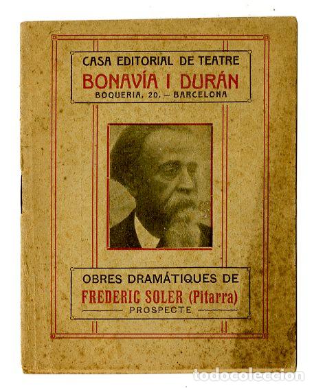 Cat&aacute;logos de m&uacute;sica: Programa de M&uacute;sica / Obres Dram&aacute;tiques Frederic Soler Pitarra 1915 - Editorial de Teatre