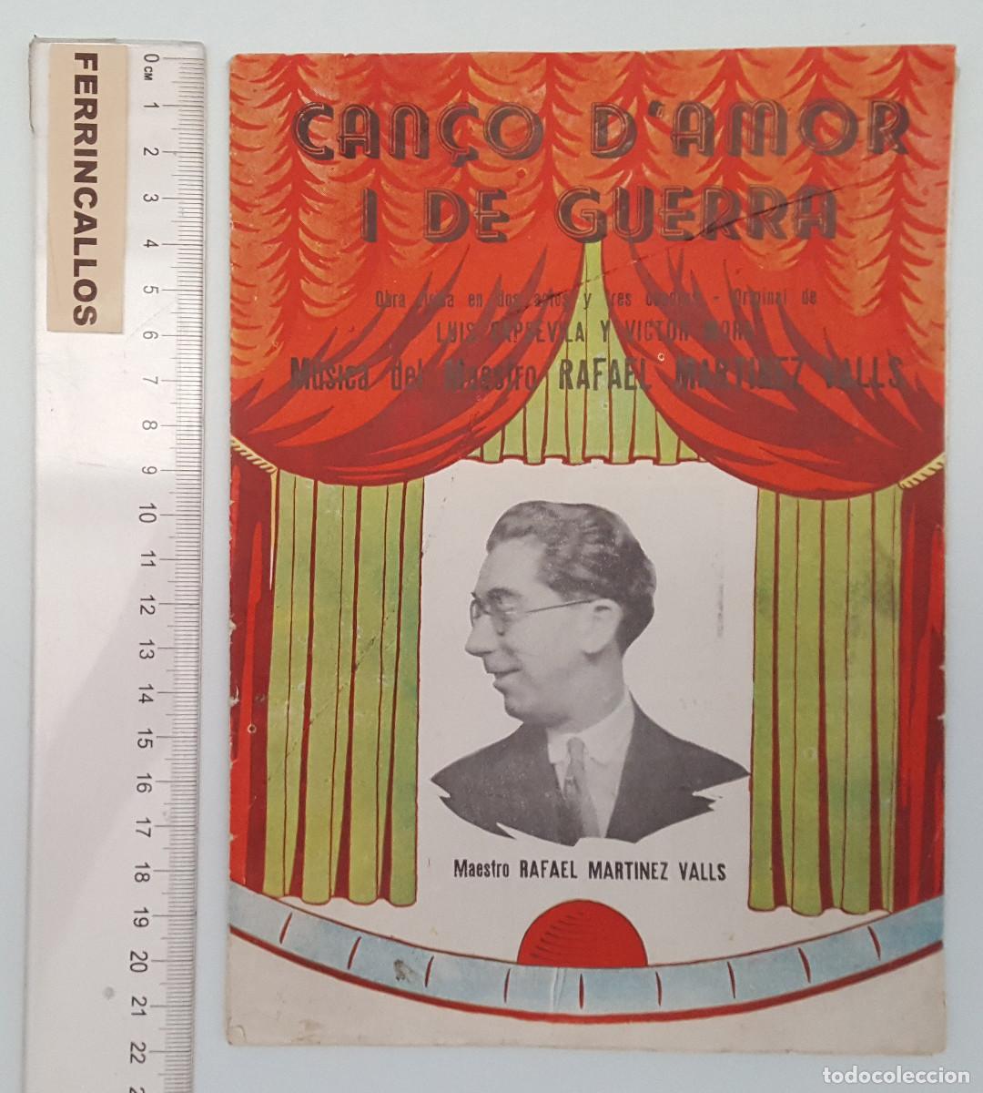 Cat&aacute;logos de M&uacute;sica: CAN&Ccedil;O D'AMOR I DE GUERRA, RAFAEL MART&Iacute;NEZ VALLS, LIBRETO, INCLUYE GALER&Iacute;A ARTISTAS L&Iacute;RICOS