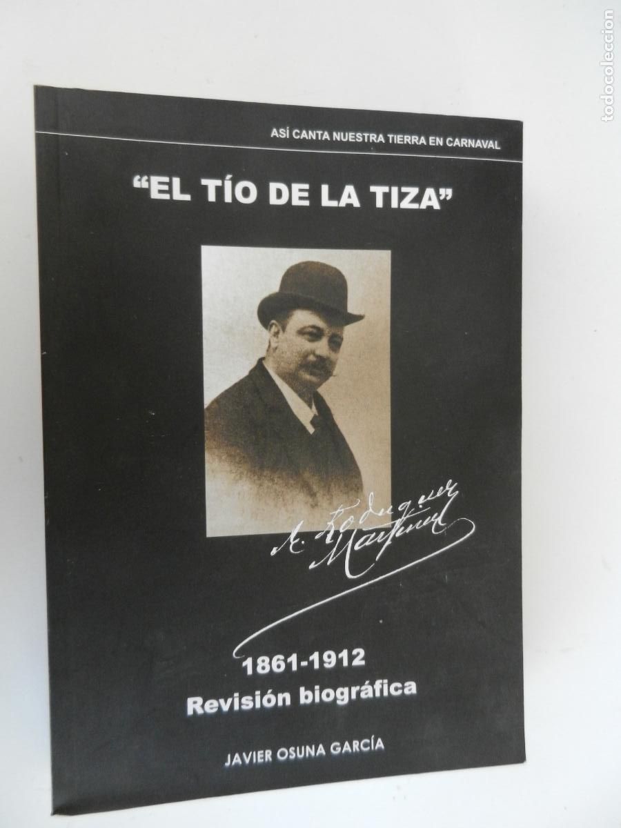 Cat&aacute;logos de m&uacute;sica: EL TIO LA TIZA - 1861-1912- REVISION BIOGRAFICA - JAVIER OSUNA GARCIA - 2007-IMPRENTA REPETO