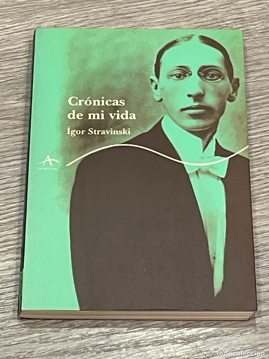 Cat&aacute;logos de M&uacute;sica: CRONICAS DE MI VIDA. IGOR STRAVINSKI - ED.ALBA 1A.ED. 2005