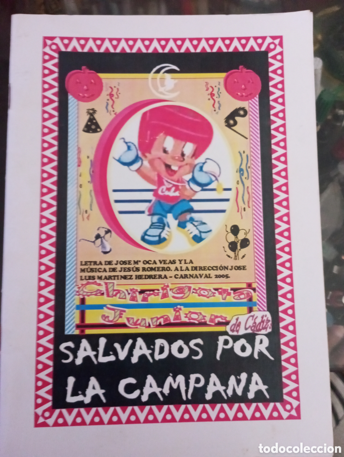 Cat&aacute;logos de m&uacute;sica: Carnaval de C&aacute;diz libreto chirigota junior salvados por la campana 2005