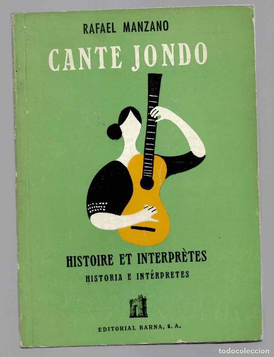 Cat&aacute;logos de m&uacute;sica: CANTE JONDO HISTORIA E INTERPRETES. RAFAEL MANZANO. EDITORIAL BARNA