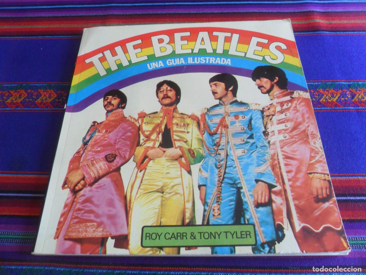Cataloghi di Musica: THE BEATLES UNA GU&Iacute;A ILUSTRADA DE ROY CARR. LUMEN 1&ordf; EDICI&Oacute;N 1976. BUEN ESTADO.