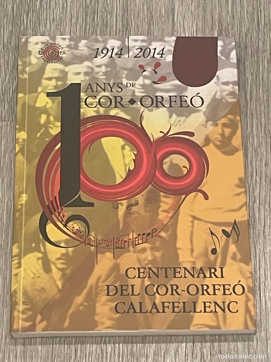 Cat&aacute;logos de m&uacute;sica: CALAFELL: 100 ANYS DE COR-ORFEO CALAFELLENC - FERMI ALARI PONS - 2016 - DEDICATORIA AUTOR