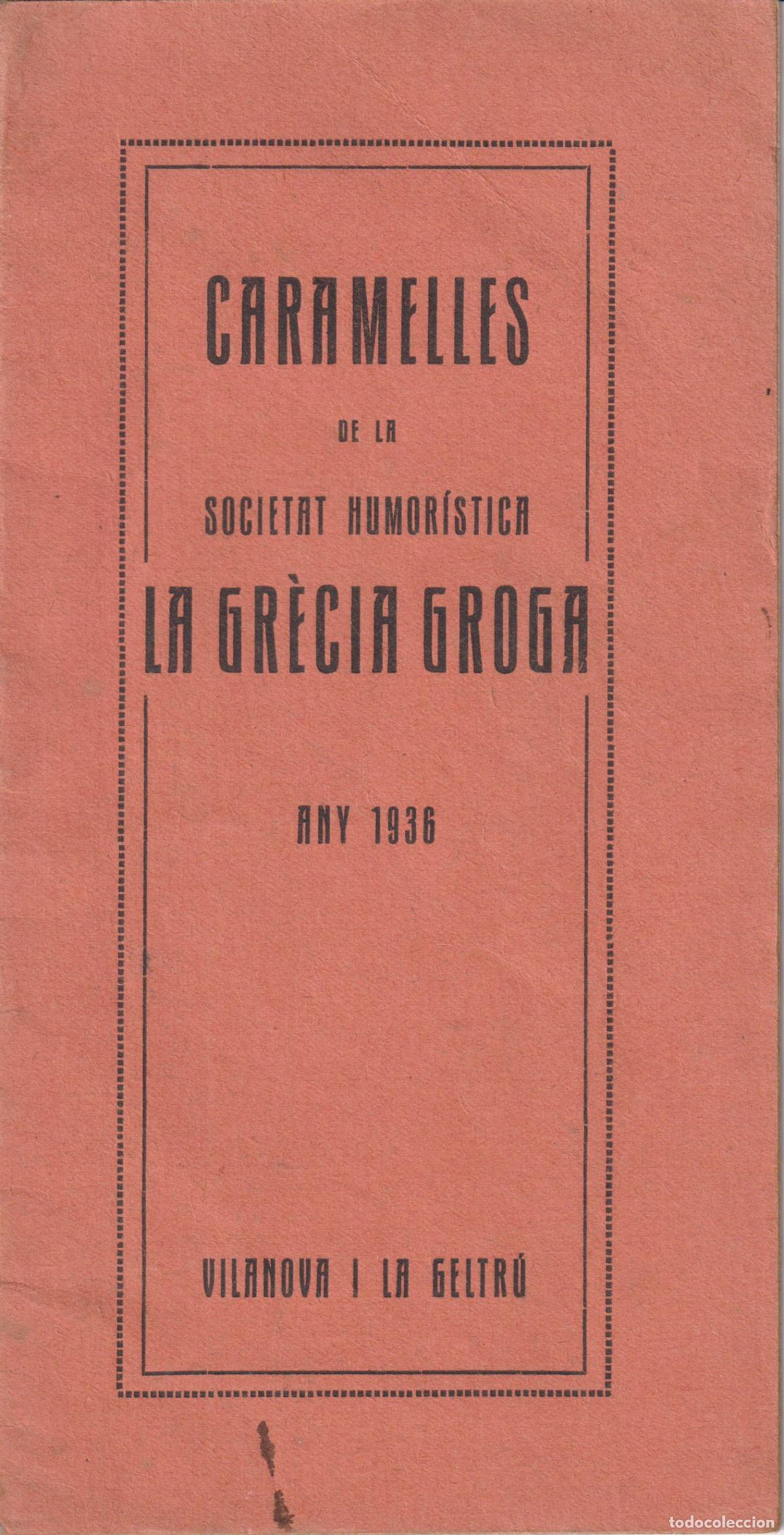 Musikkataloge: CARAMELLES DE LA SOCIETAT HUMOR&Iacute;STICA LA GR&Egrave;CIA GROGA &ndash; ANY 1936 &ndash; VILANOVA I LA GELTRU