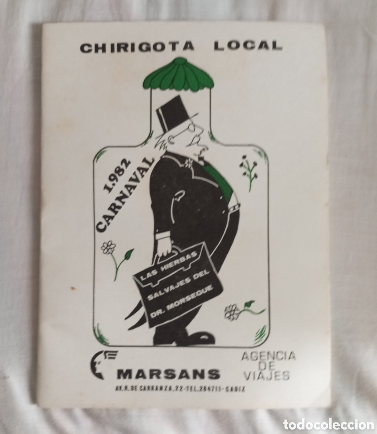 Cat&aacute;logos de m&uacute;sica: Carnaval de C&aacute;diz libreto chirigota las hierbas salvajes del Dr.Morsegue 1982