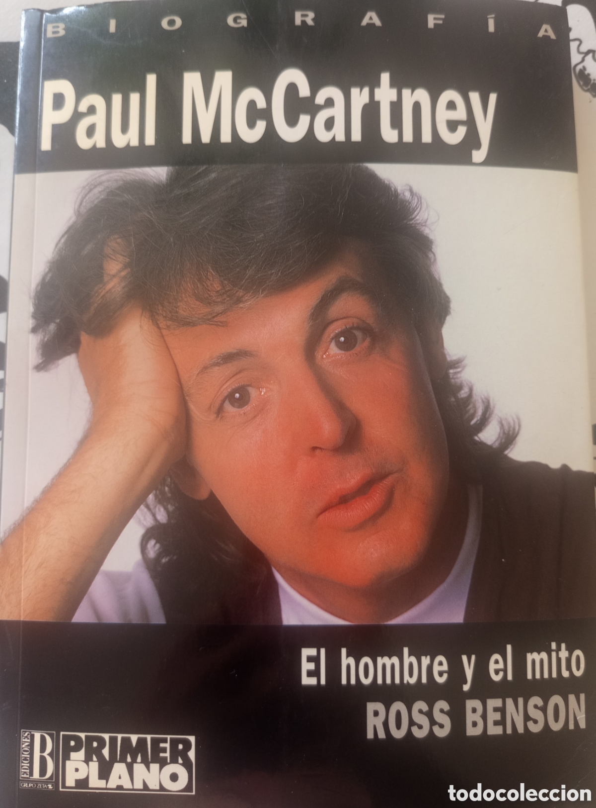Cat&aacute;logos de m&uacute;sica: PAUL McCARTNEY EL HOMBRE Y EL MITO' DE ROSS BENSON UNA BIOGRAF&Iacute;A - 1&ordf; EDICI&Oacute;N -1992 beatles