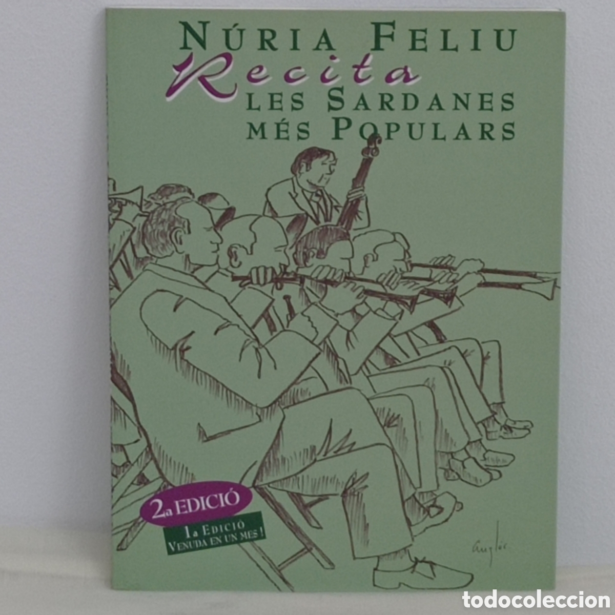 Catalogues de Musique: N&Uacute;RIA FELIU, RECITA LES SARDANES M&Eacute;S POPULARS (AUTOEDITAT 2007) + CD + DEDICAT&Ograve;RIA DE LA ARTISTA