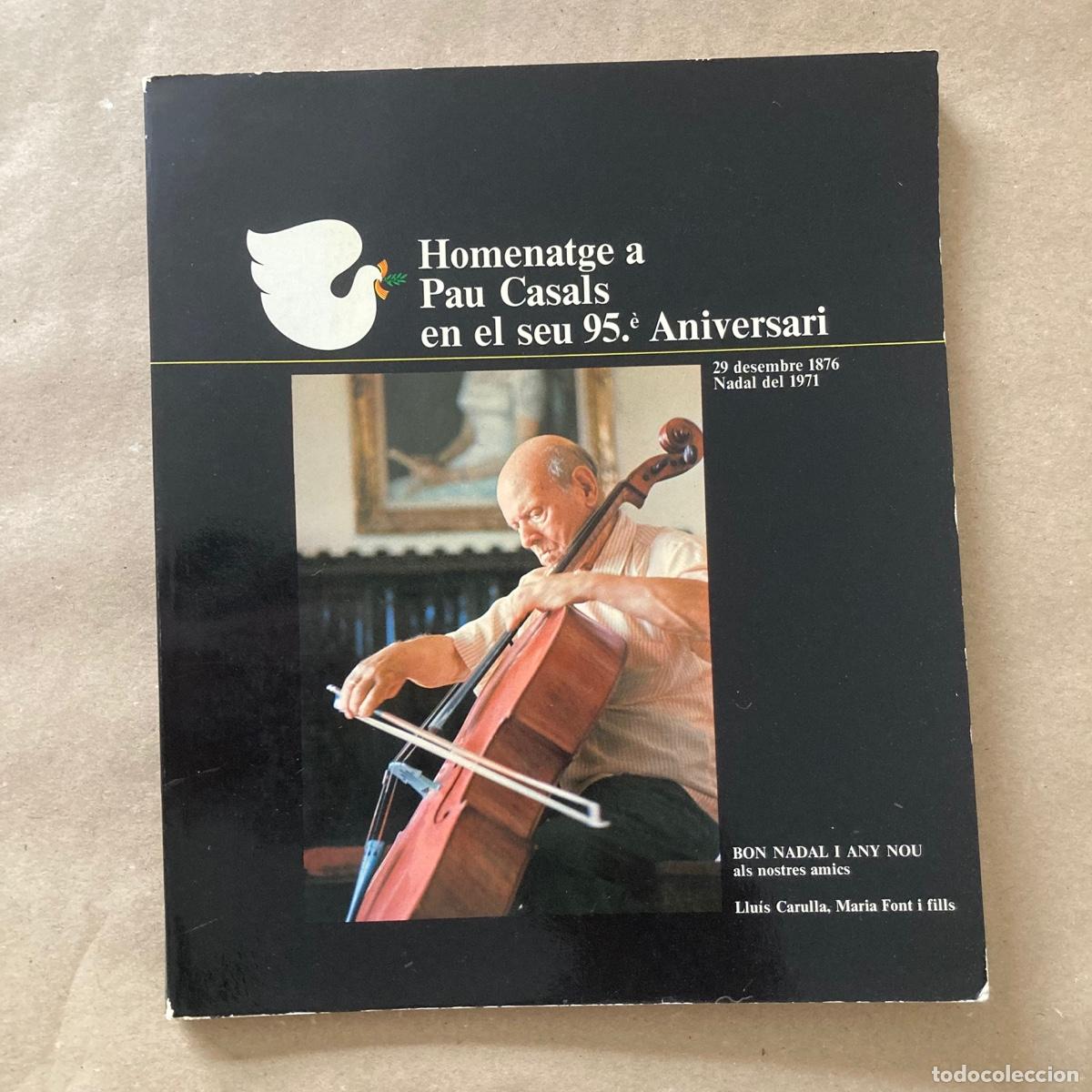 Cat&aacute;logos de m&uacute;sica: LIBRO M&Uacute;SICA HOMENATGE A PAU CASALS EN EL SEU 95 ANIVERSARI, NADAL 1971