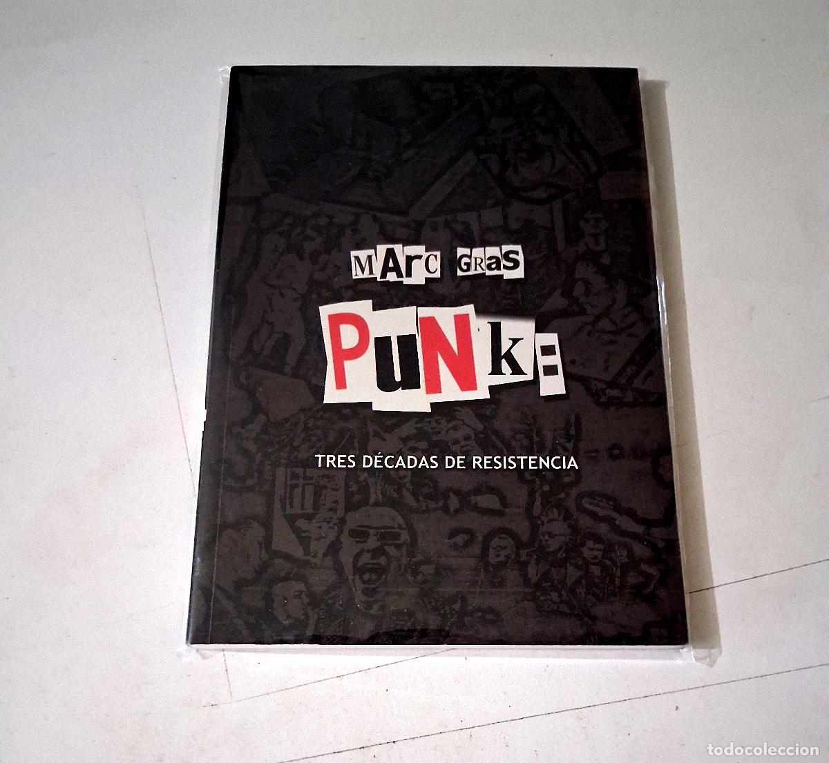 Cat&aacute;logos de m&uacute;sica: MARC GRAS &rdquo;PUNK : TRES DECADAS DE RESISTENCIA&rdquo; LIBRO