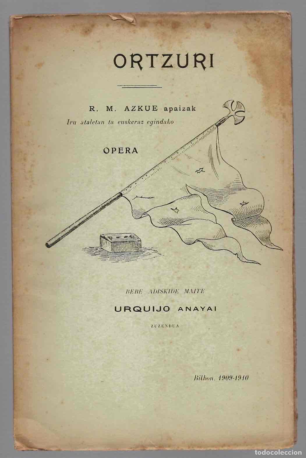 Cat&aacute;logos de m&uacute;sica: OPERA ORTZURI. R.M. AZKUE. BILBAO. 1909-1910