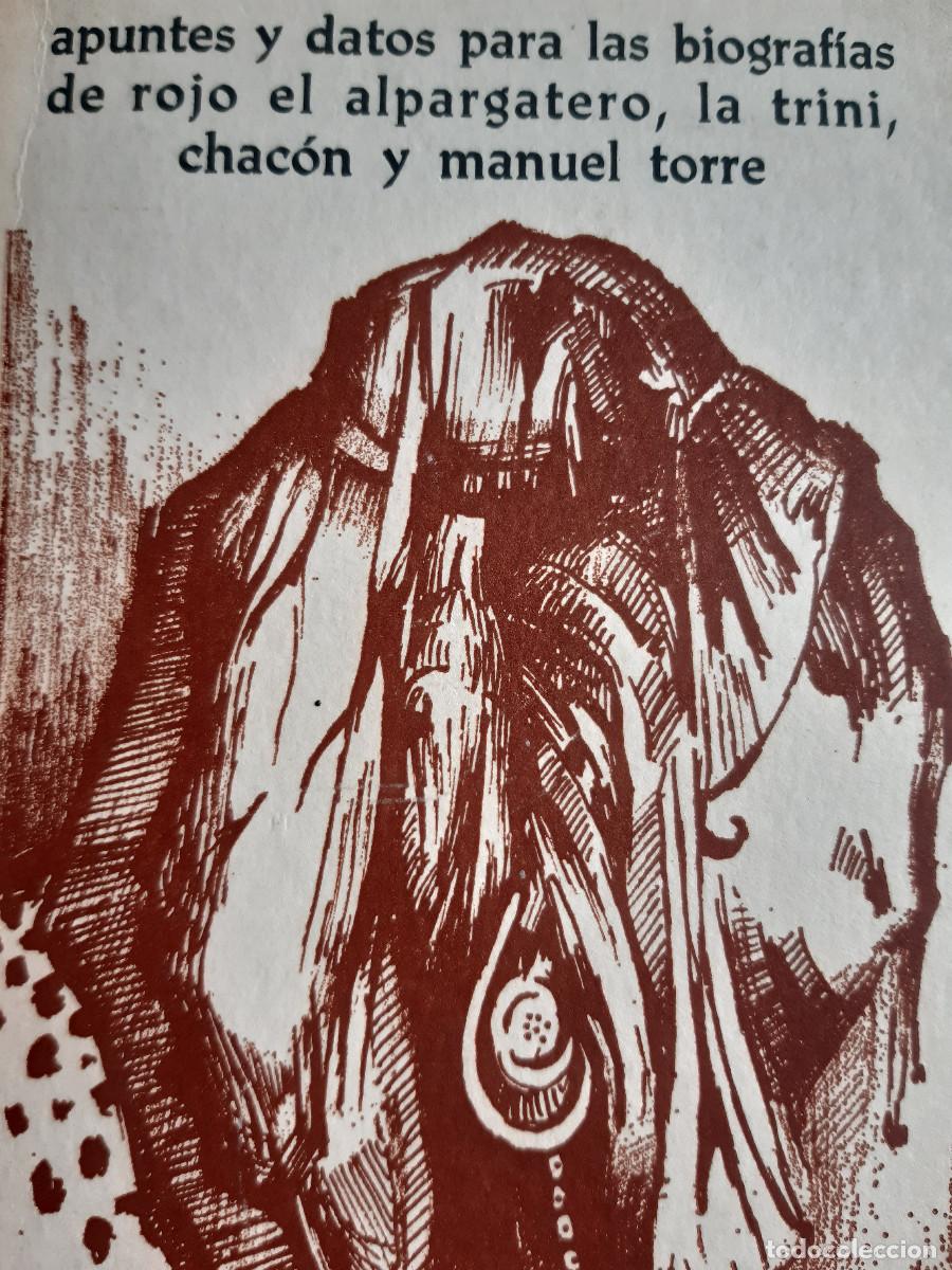 Cat&aacute;logos de m&uacute;sica: APUNTES DATOS BIOGRAFIAS ROJO EL ALPARGATERO LA TRINI CHACON MANUEL TORRE PE&Ntilde;A YERGA FLAMENCO 1981