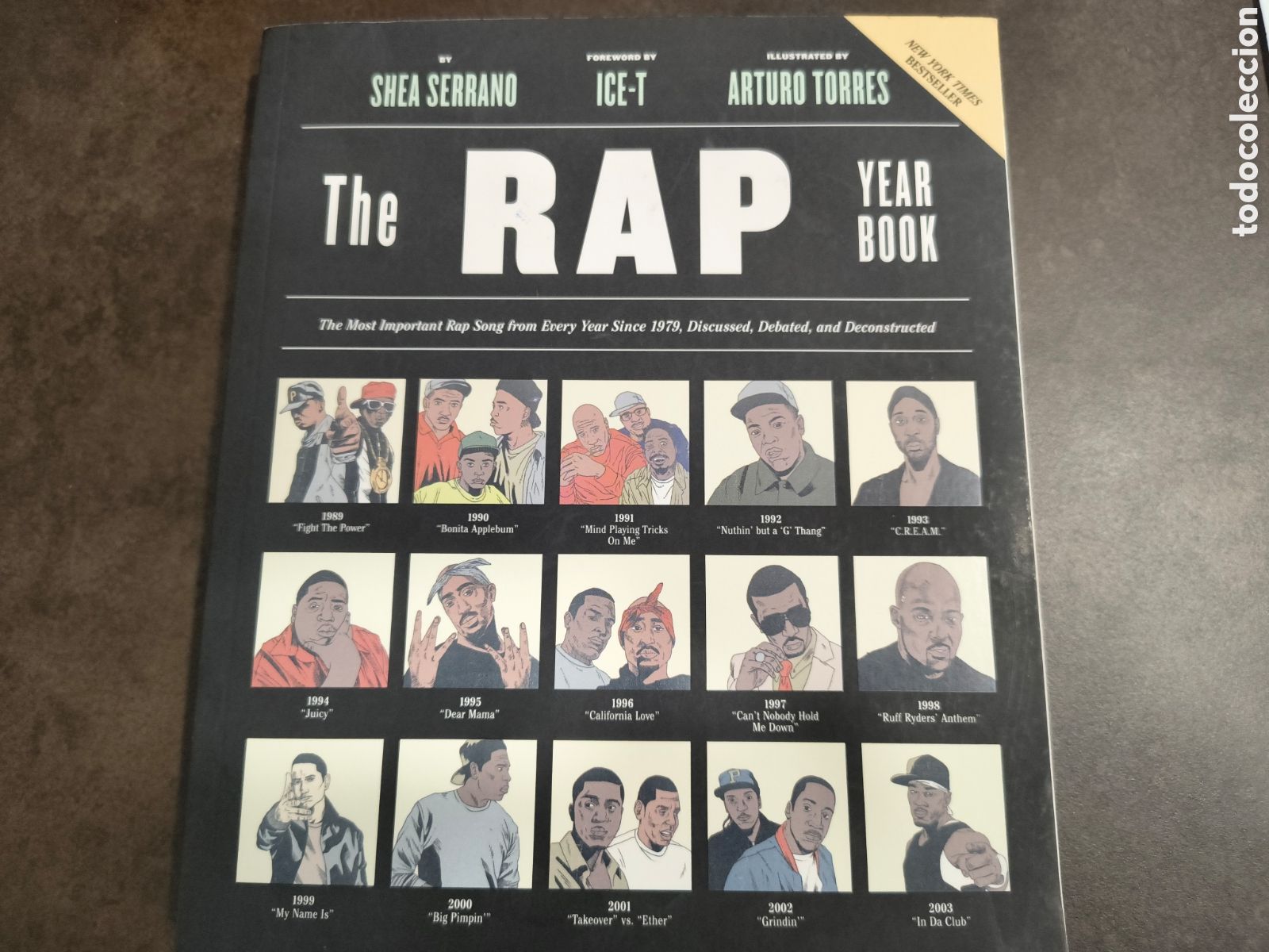 Cat&aacute;logos de m&uacute;sica: THE RAP YEAR BOOK DE SHEA SERRANO, ICE-T, ARTURO TORRES (ABRAMS IMAGE)