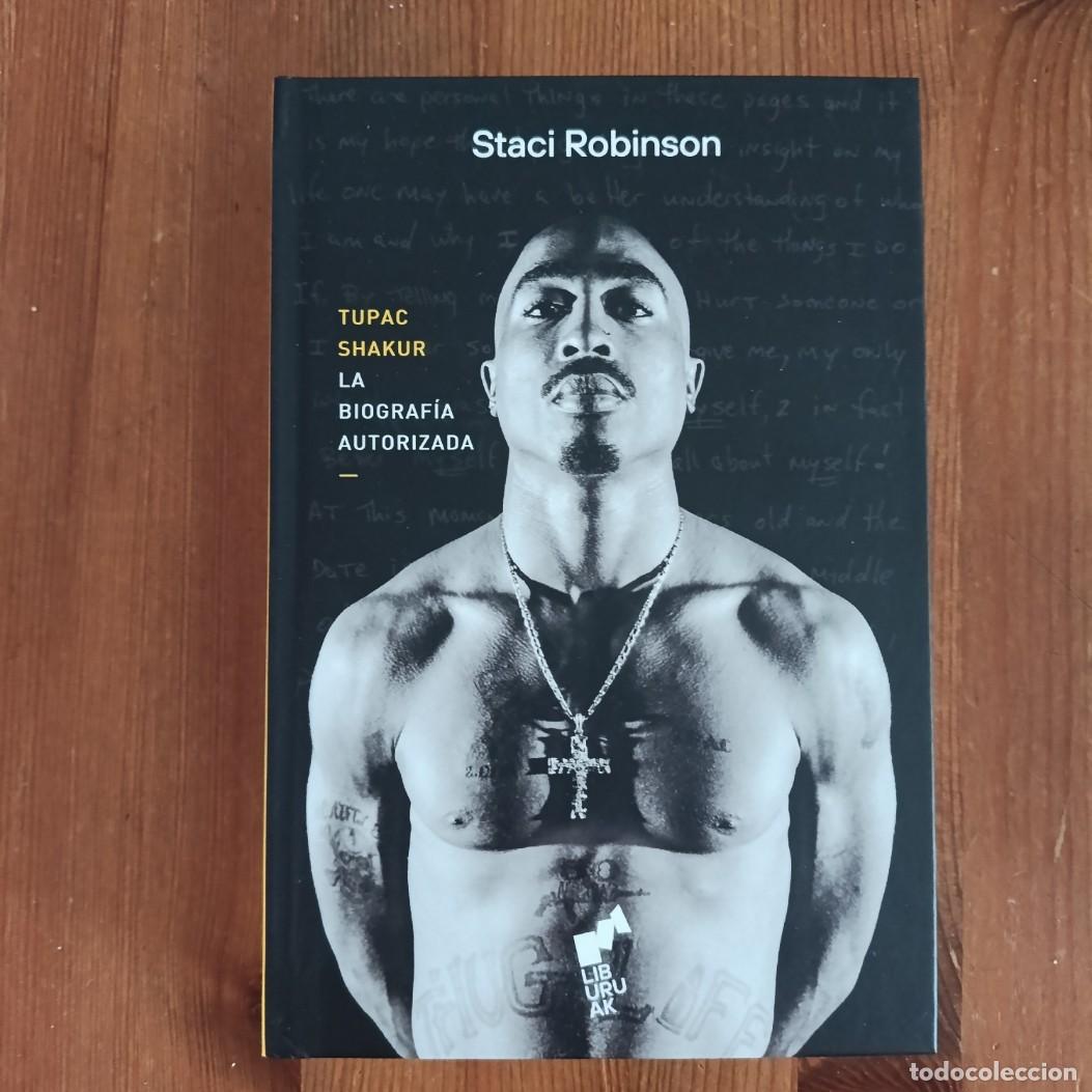 Cat&aacute;logos de m&uacute;sica: STACI ROBINSON - TUPAC SHAKUR - LA BIOGRAF&Iacute;A AUTORIZADA - LIBURUAK 2026 NUEVO