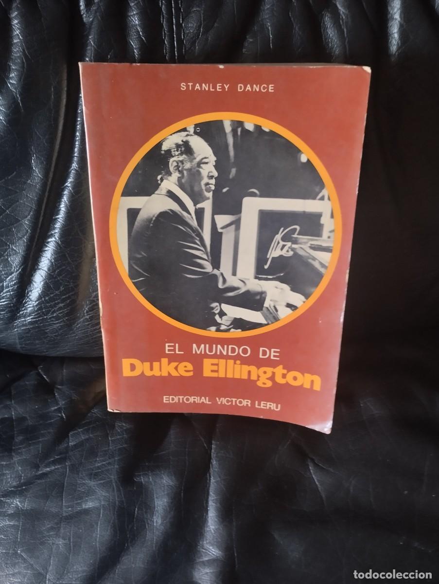 Cat&aacute;logos de m&uacute;sica: El mundo de Duke Ellington - Stanley Dance - Editorial V&iacute;ctor Leru 1973 1&ordf; ED.