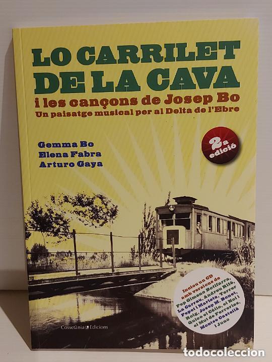 Cat&aacute;logos de m&uacute;sica: LO CARRILET DE LA CAVA I LES CAN&Ccedil;ONS DE JOSEP BO | 2&ordf; EDICI&Oacute; | INCLOU CD | COSSET&Agrave;NIA 2010 | NOU