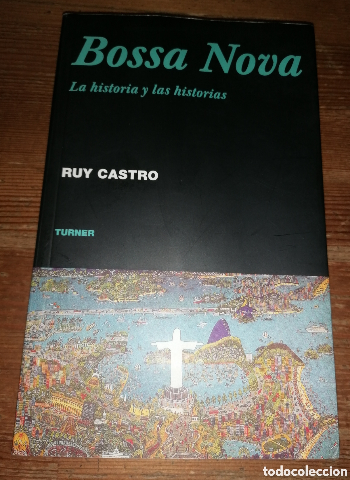 Cat&aacute;logos de m&uacute;sica: BOSSA NOVA - La historia y las historias - Ruy Castro