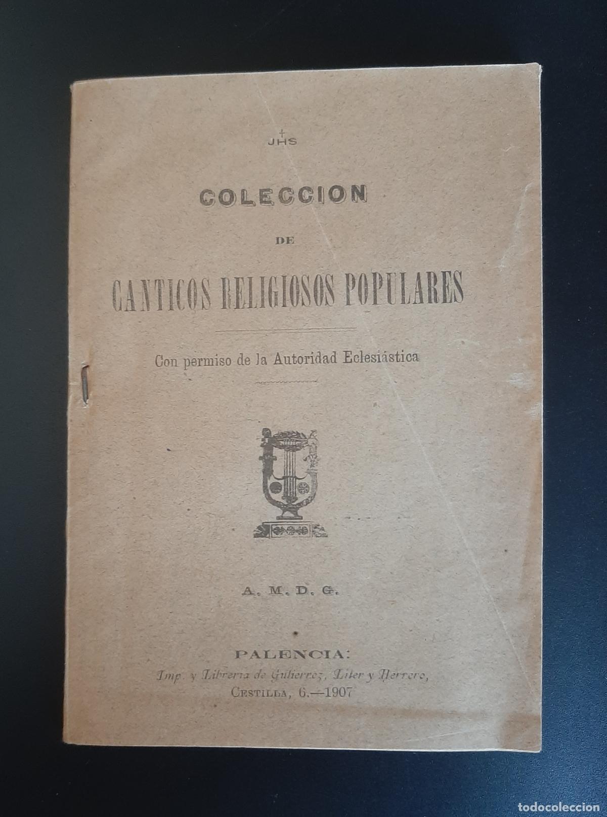 Cat&aacute;logos de m&uacute;sica: COLECCION DE CANTOS RELIGIOSOS POPULARES PALENCIA 1907