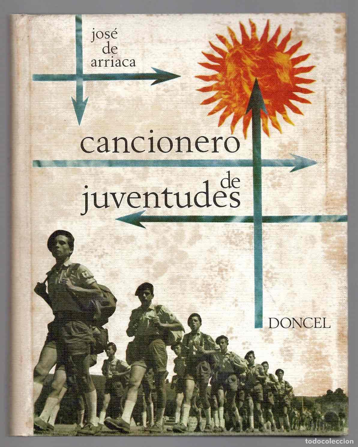 Cat&aacute;logos de m&uacute;sica: CANCIONERO DE JUVENTUDES. JOSE DE ARRIACA. DONCEL, 1967