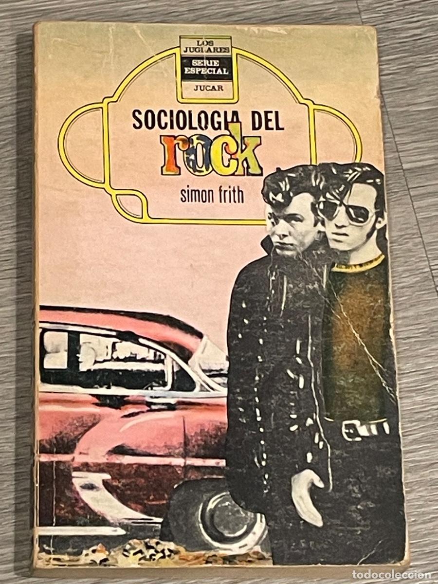 Cat&aacute;logos de m&uacute;sica: SIMON FRITH - SOCIOLOGIA DEL ROCK - ED.JUCAR 1980