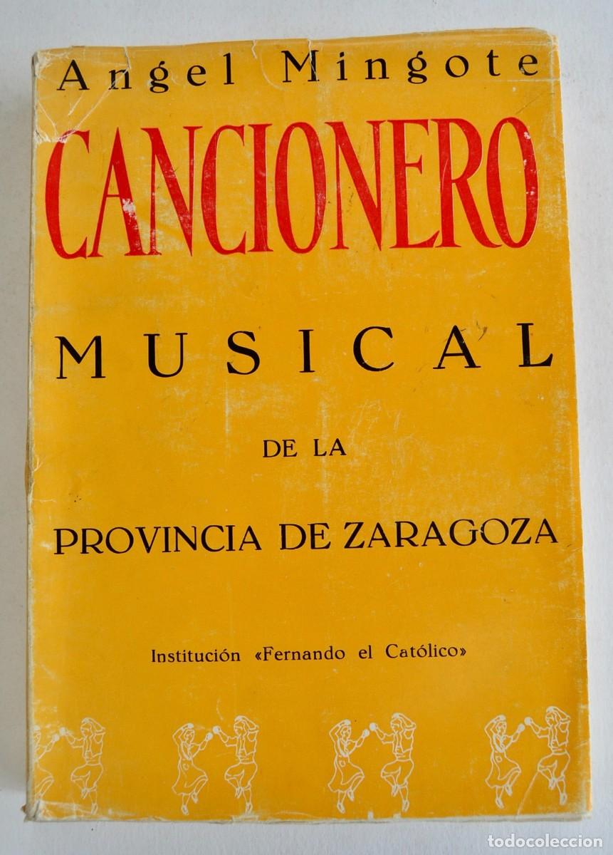 Cat&aacute;logos de m&uacute;sica: Angel Mingote. &rdquo;Cancionero Musical de la Provincia de Zaragoza&rdquo;. Inst. Fernando el Cat&oacute;lico. 1981