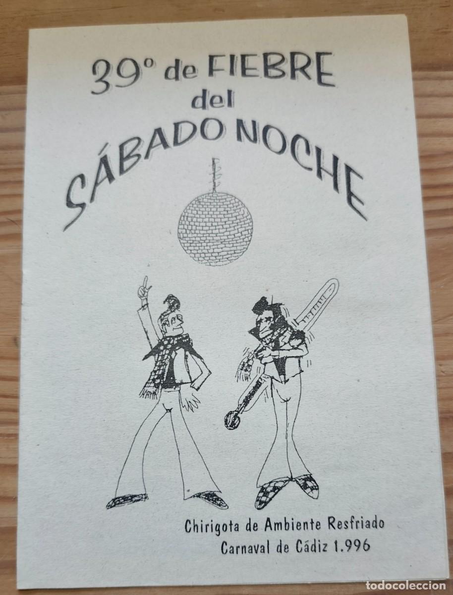 Cat&aacute;logos de m&uacute;sica: LIBRETO 39&ordm; DE FIEBRE DEL SABADO NOCHE - CHIRIGOTA DE AMBIENTE RESFRIADO - CARNAVAL DE CADIZ 1996