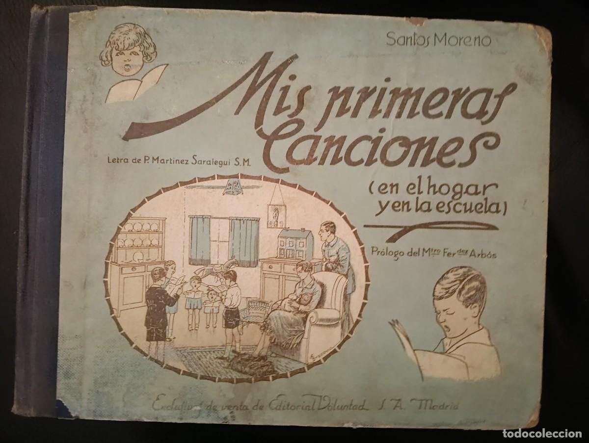 Cat&aacute;logos de m&uacute;sica: MIS PRIMERAS CANCIONES - CANCIONERO ESCOLAR PP. MARIANISTAS EDITORIAL VOLUNTAD MADRID SANTOS MORENO