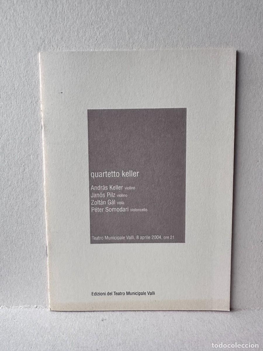 Cat&aacute;logos de m&uacute;sica: Quartetto Keller - Teatro Municipale Valli, 2004 (Programa mano)