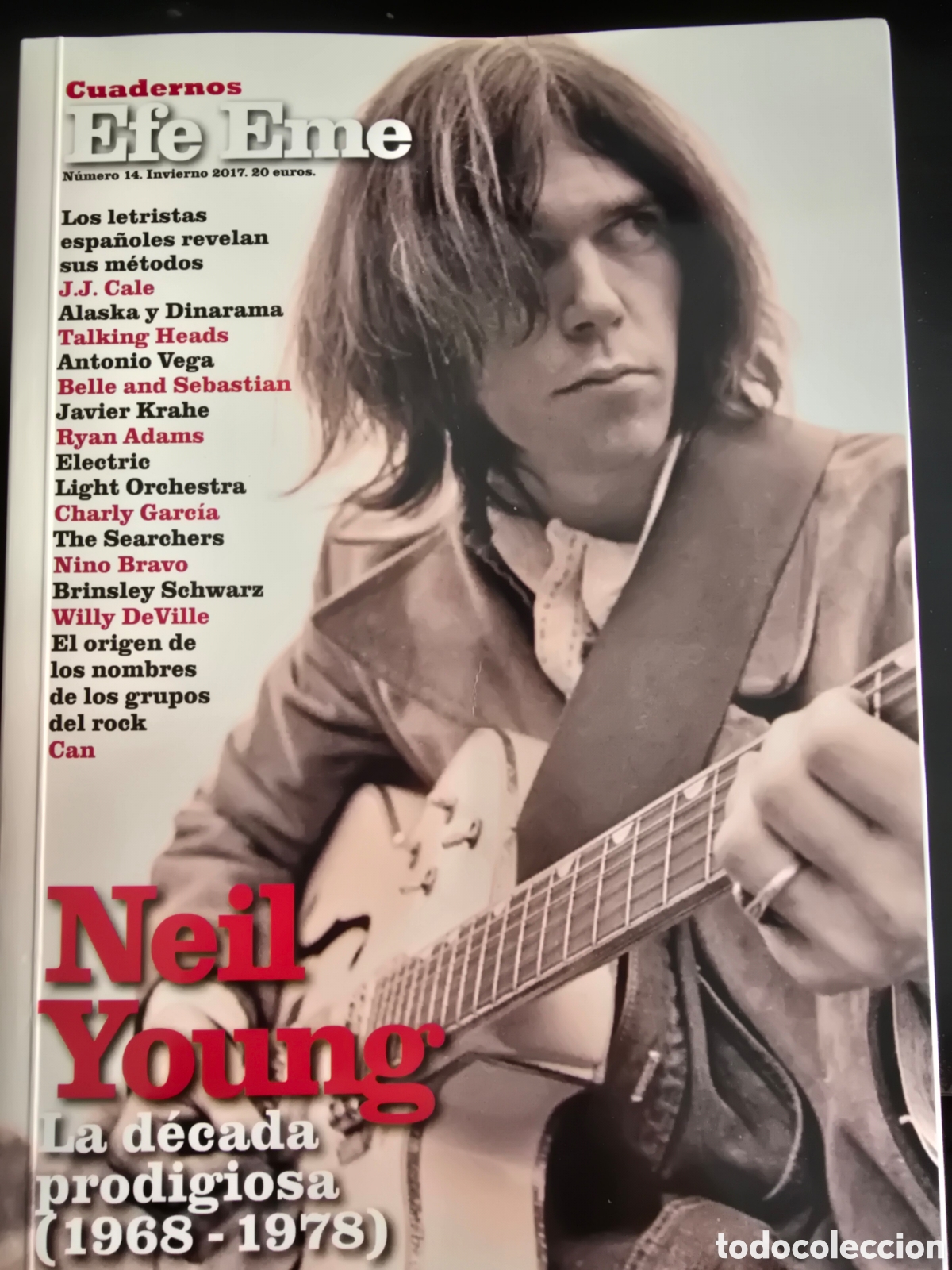 Cat&aacute;logos de m&uacute;sica: CUADERNOS EFE EME. NEIL YOUNG LA D&Eacute;CADA PRODIGIOSA 1968-1978