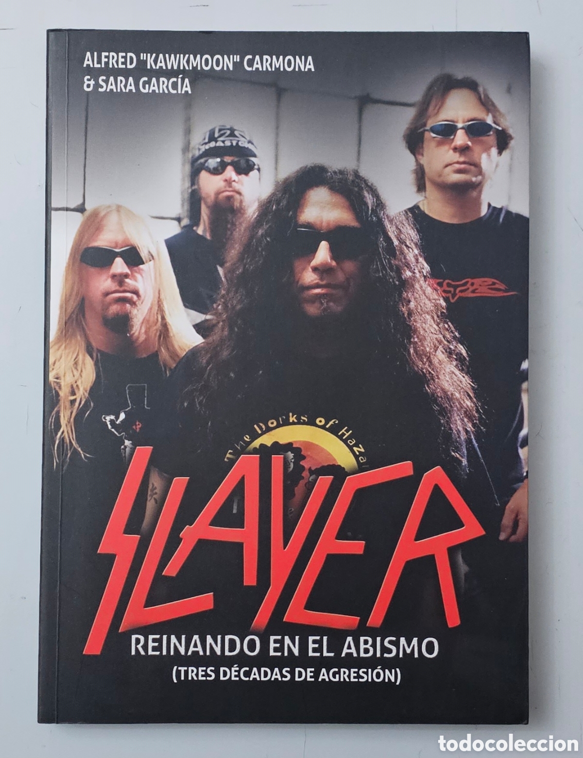 Cat&aacute;logos de m&uacute;sica: LIBRO SLAYER REINANDO EN EL ABISMO (Espa&ntilde;a - Quarentena Ediciones - 2015) THRASH METAL