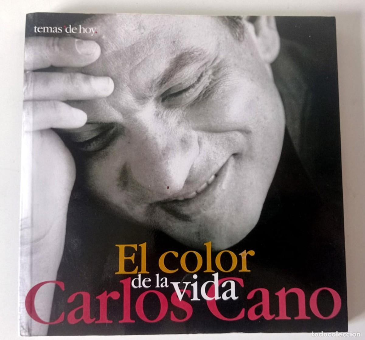 Cat&aacute;logos de m&uacute;sica: LIBRO CARLOS CANO - EL COLOR DE LA VIDA - Foto 1