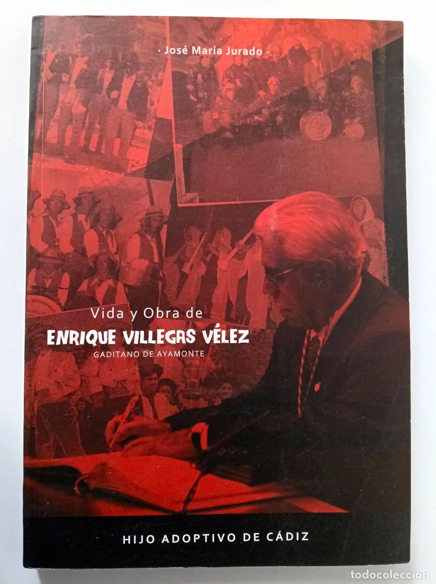 Musikkataloge: CARNAVAL DE C&Aacute;DIZ LIBRO VIDA Y OBRA DE ENRIQUE VILLEGAS V&Eacute;LEZ