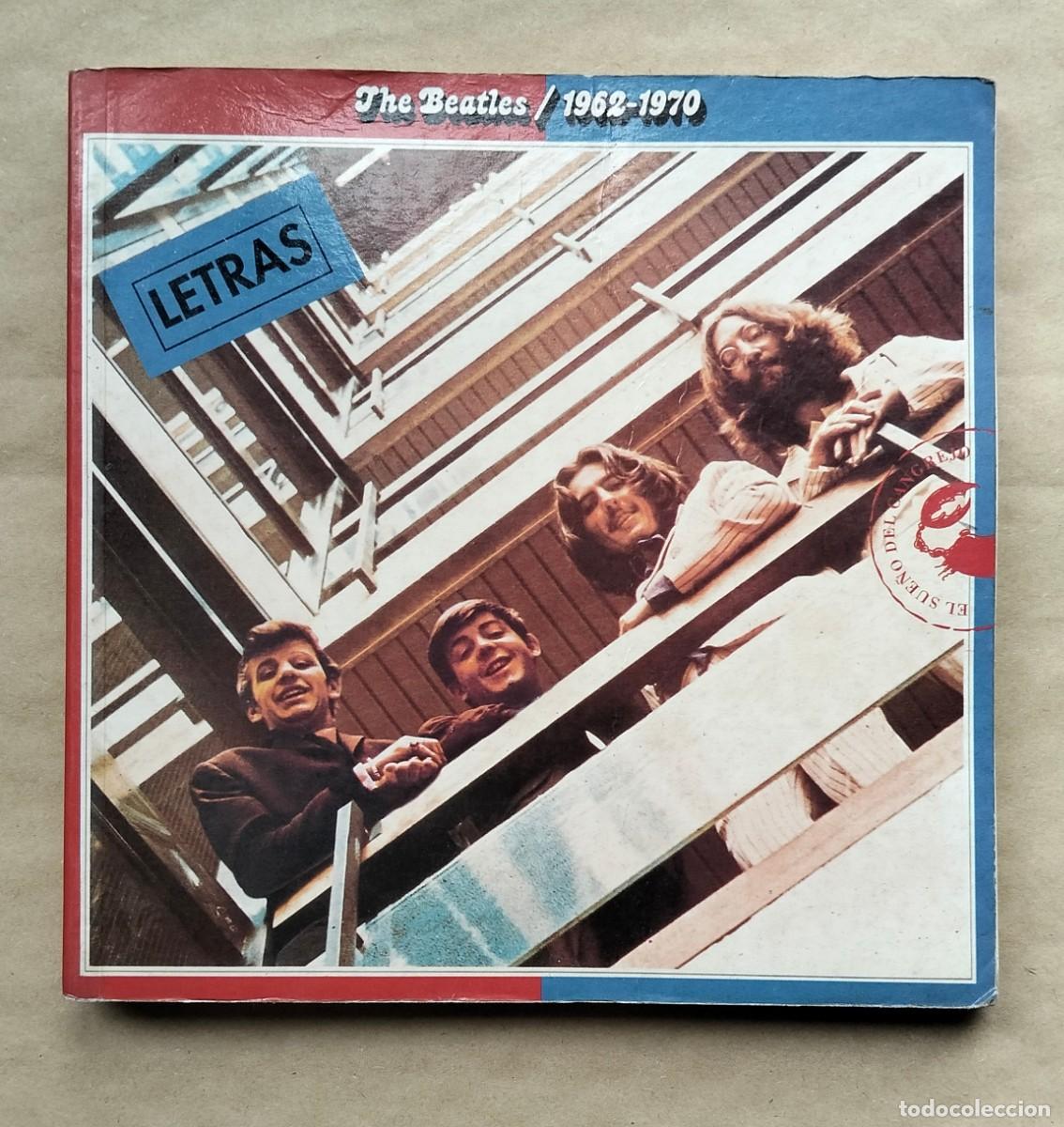 Cat&aacute;logos de m&uacute;sica: THE BEATLES / 1962-1970 - LETRAS - LIBRO CANCIONERO - 1993 - Ed. Celeste