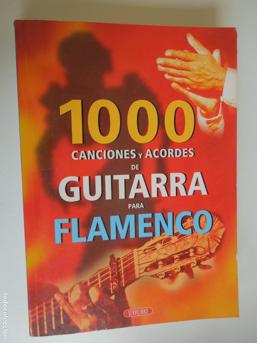 Cat&aacute;logos de m&uacute;sica: 1000 CANCIONES Y ACORDES DE GUITARRA PARA FLAMENCO - SERVILIBRO EDICIONES 2004.