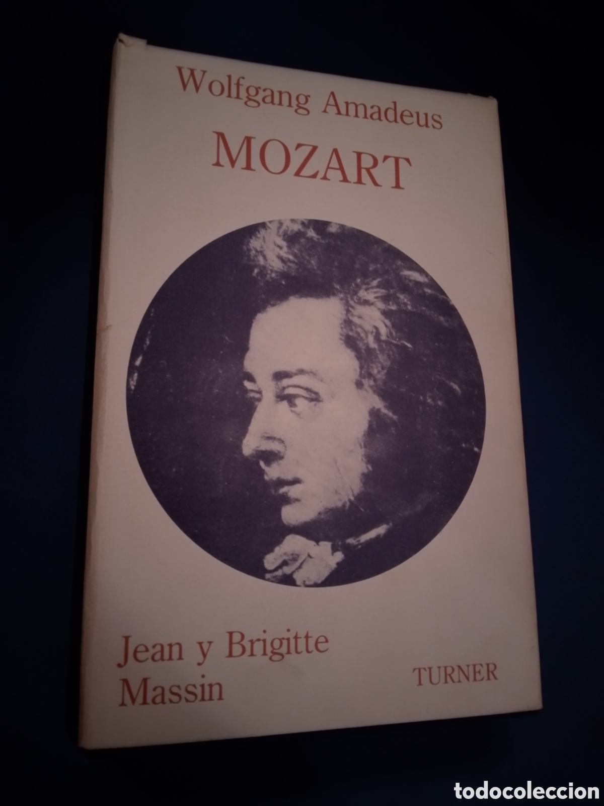 Cat&aacute;logos de m&uacute;sica: WOLFGANG AMADEUS MOZART. MASSIN, JEAN Y BRIGITTE. TURNER, 1987