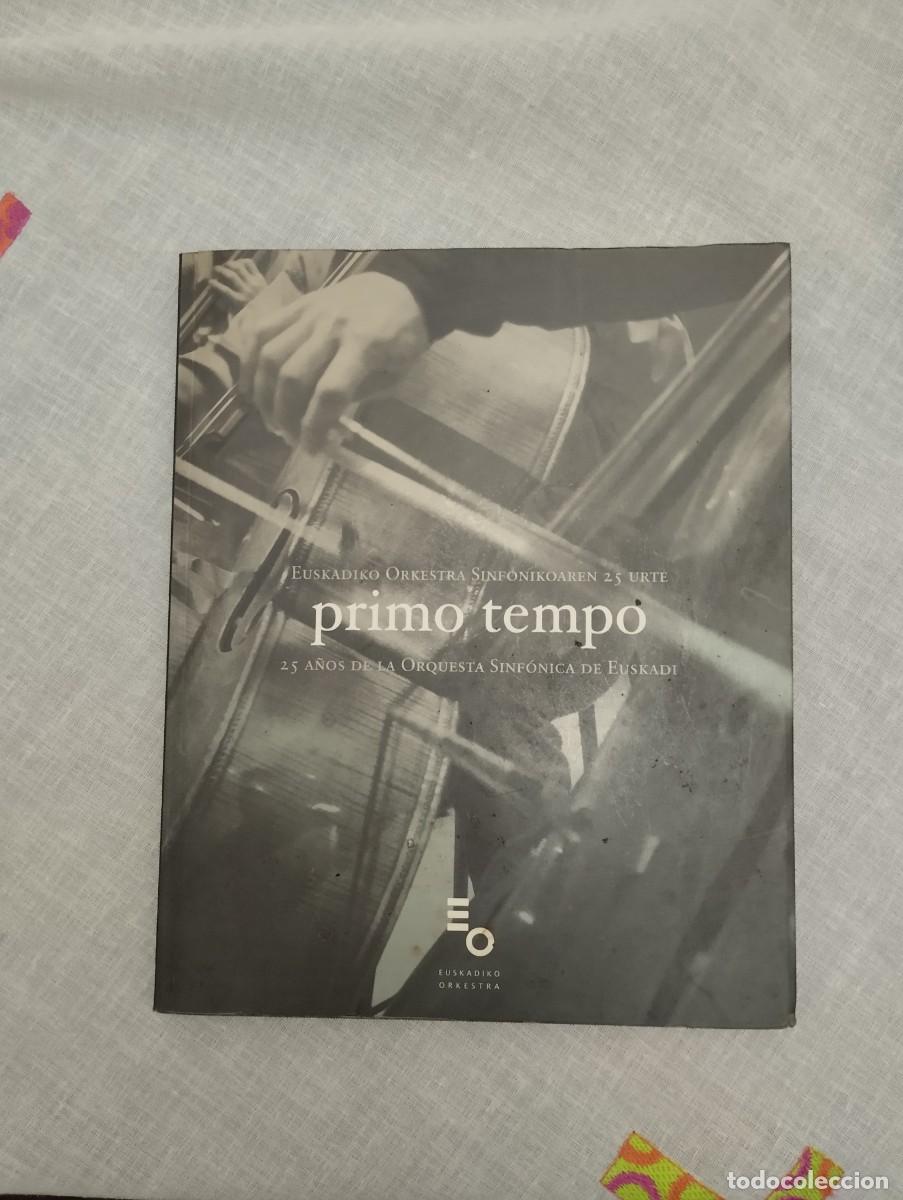 Cat&aacute;logos de m&uacute;sica: Primo tempo, 25 a&ntilde;os de la Orquesta Sinf&oacute;nica de Euskadi