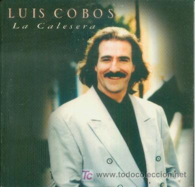 CDs de m&uacute;sica: LUIS COBOS - LA CALESERA - CD SINGLE RARO DE PROMOCION - Foto 1