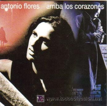 CDs de M&uacute;sica: ANTONIO FLORES-ARRIBA LOS CORAZONES CDSINGLE EDITADO POR BMG EN 1994