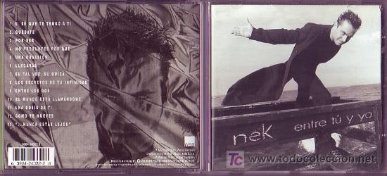 CDs de m&uacute;sica: NEK CD ORIGINAL ENTRE TU Y YO 1998 MADE GER - Foto 1