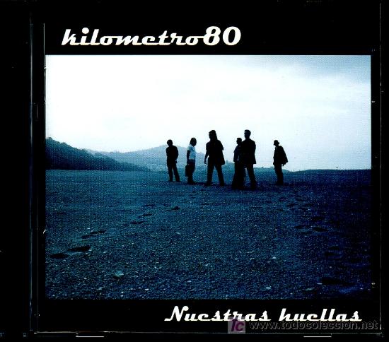 CDs de m&uacute;sica: Kil&oacute;metro 80 - Nuestras huellas - 2003 - Foto 1