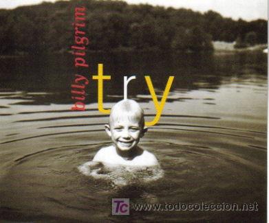 CDs de m&uacute;sica: BILLY PILGRIM - TRY CD SINGLE ATLANTIC 1994 - Foto 1
