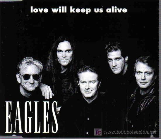 The Enduring Power of Love – Exploring “Love Will Keep Us Alive” by The Eagles