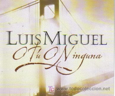 CDs de M&uacute;sica: LUIS MIGUEL-O TU O NINGUNA CD SINGLE EDITADO POR WEA 1995 PROMOCIONAL EX-EX