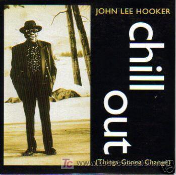 CDs de m&uacute;sica: JOHN LEE HOOKER - CHILL OUT ( CD SINGLE PROMO) - Foto 1